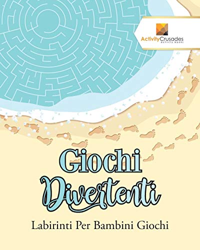 Giochi Divertenti : Labirinti Per Bambini Giochi