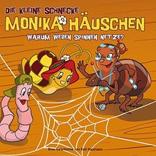 Die kleine Schnecke Monika Häuschen - CD / 09: Warum weben Spinnen Netze?