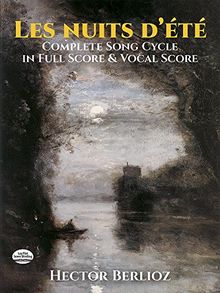 Les Nuits D'Ete -Complete Song Cycle In Full Score and Vocal Score- (Full Score & Vocal Score (Frnch/Eng/Grmn)): Partitur, Singpartitur für Chor