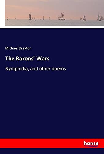 The Barons' Wars: Nymphidia, and other poems