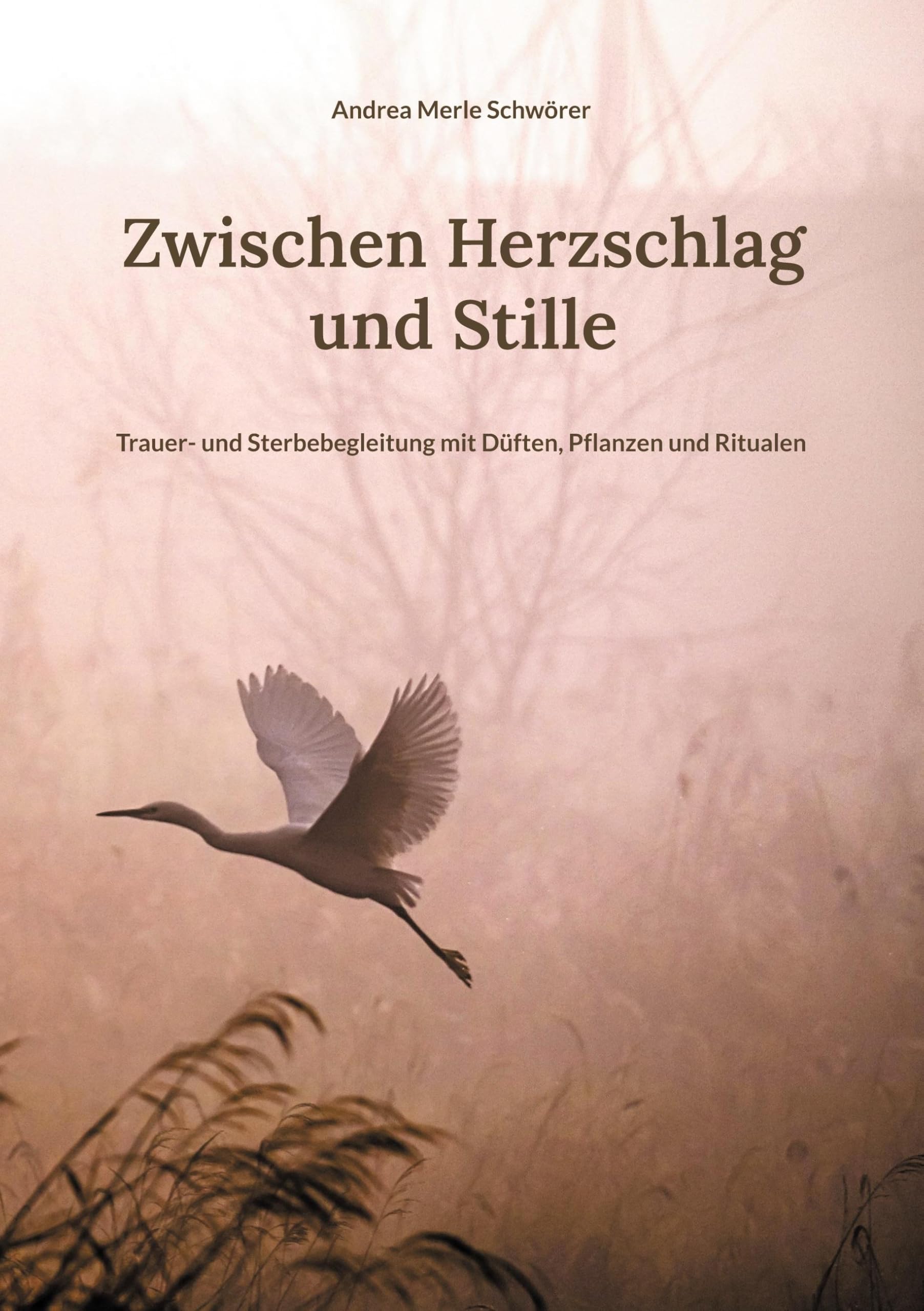 Zwischen Herzschlag und Stille: Trauer- und Sterbebegleitung mit Düften, Pflanzen und Ritualen