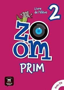 Zoom Prim 2 Livre de l´élève: Zoom Prim 2 Livre de l`élevè