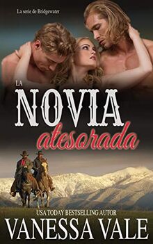 La novia atesorada (La Serie de Bridgewater, Band 4)