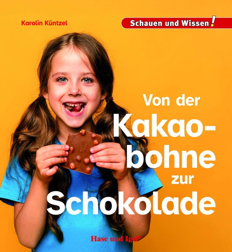 Von der Kakaobohne zur Schokolade: Schauen und Wissen!