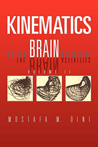 Kinematics Of The Brain Activities: Volume II