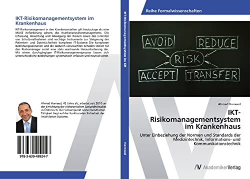 IKT-Risikomanagementsystem im Krankenhaus: Unter Einbeziehung der Normen und Standards der Medizintechnik, Informations- und Kommunikationstechnik