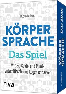 Körpersprache – Das Spiel : Wie Sie Gestik und Mimik entschlüsseln und Lügen entlarven