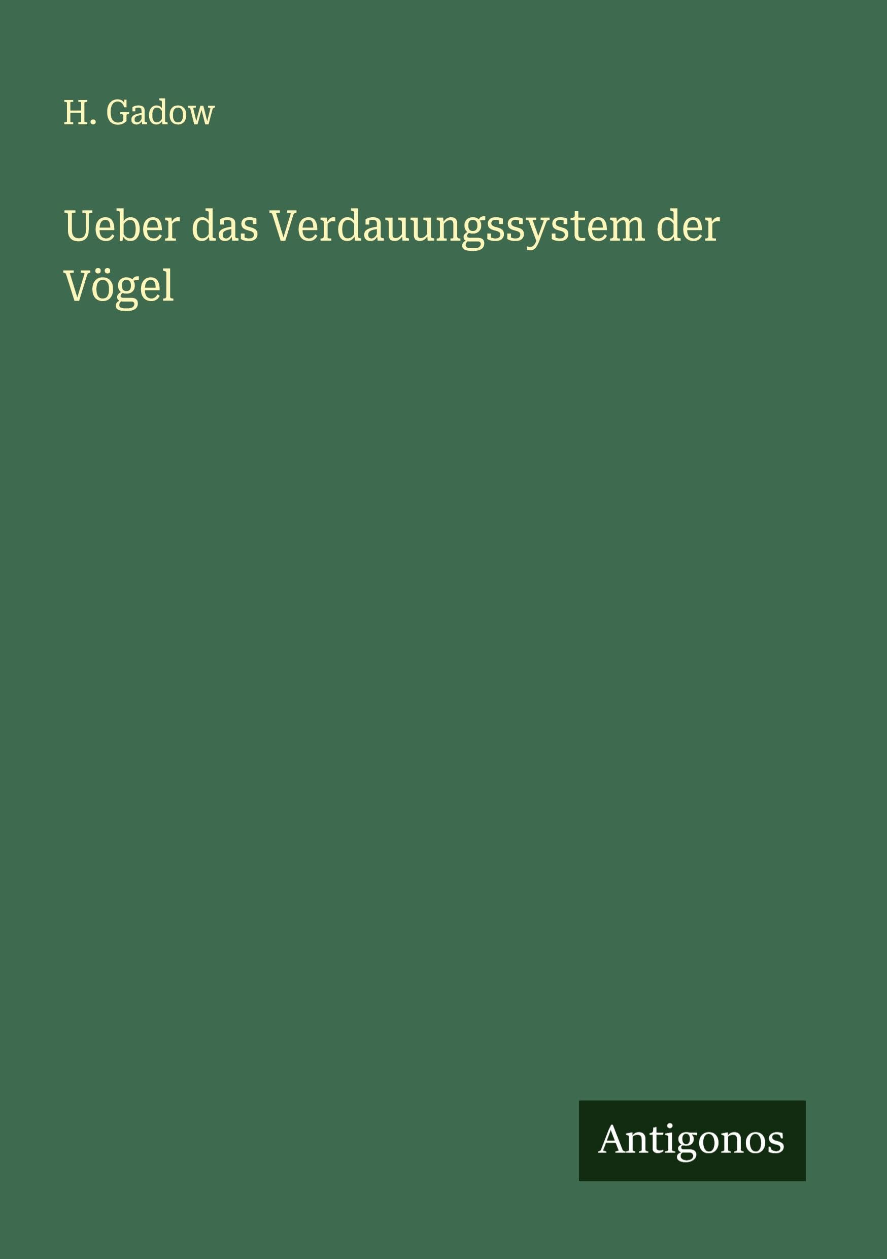 Ueber das Verdauungssystem der Vögel