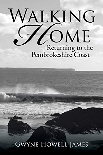Walking Home: Returning to the Pembrokeshire Coast