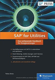 SAP for Utilities: Das umfassende Handbuch für Energieversorger (SAP PRESS)