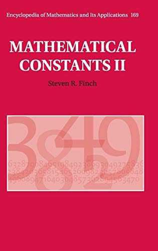 Mathematical Constants II (Encyclopedia of Mathematics and its Applications, Band 169)