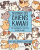 Dessiner des chiens kawaii: 100 adorables toutous en pas-à-pas !