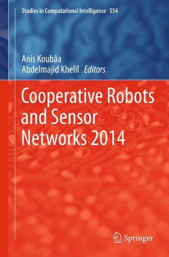 Cooperative Robots and Sensor Networks 2014 (Studies in Computational Intelligence, Band 554)