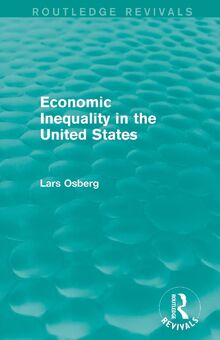 Economic Inequality in the United States (Routledge Revivals)