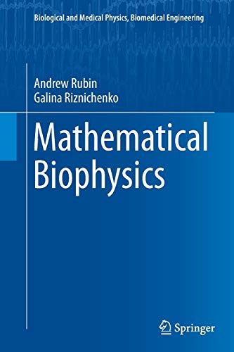 Mathematical Biophysics (Biological and Medical Physics, Biomedical Engineering)