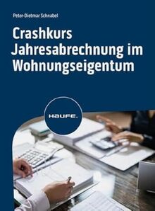 Crashkurs Jahresabrechnung im Wohnungseigentum (Haufe Fachbuch)