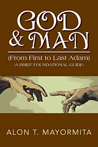 God & Man (From First To Last Adam)
