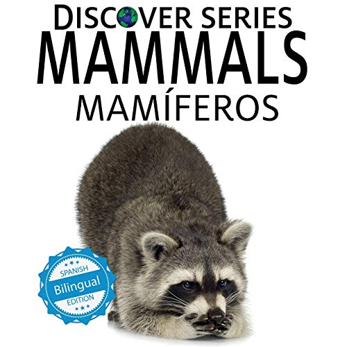 Mammals / Mamíferos (Xist Kids Bilingual Spanish English)