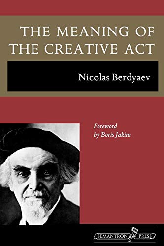 Nicolas Berdyaev The Meaning Of The Creative Act