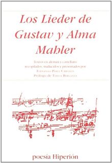 Los Lieder de Gustav y Alma Mahler (Poesía Hiperión, Band 578)