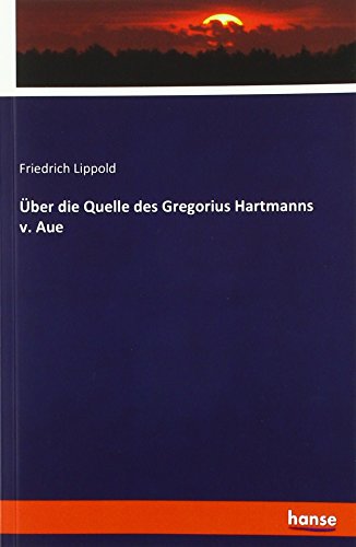 Über die Quelle des Gregorius Hartmanns v. Aue