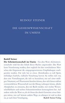 Die Geheimwissenschaft im Umriss (Rudolf Steiner Gesamtausgabe)