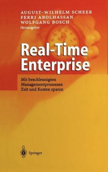 Real-Time Enterprise: Mit beschleunigten Managementprozessen Zeit und Kosten sparen