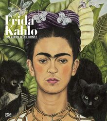 Frida Kahlo: Ein Leben wird Kunst (Zeitgenössische Kunst)