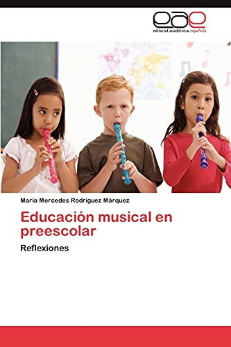 Educación musical en preescolar: Reflexiones
