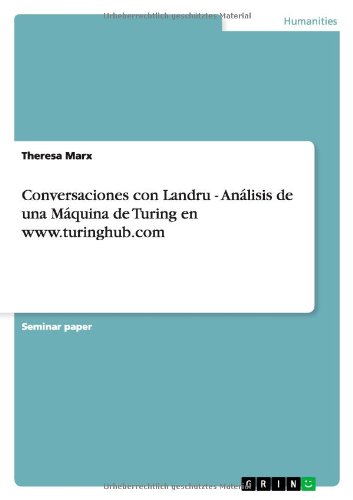 Conversaciones con Landru - Análisis de una Máquina de Turing en www.turinghub.com