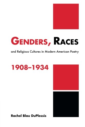 Genders, Races, and Religious Cultures in Modern American Poetry, 1908-1934 (Cambridge Studies in American Literature and Culture, Band 125)