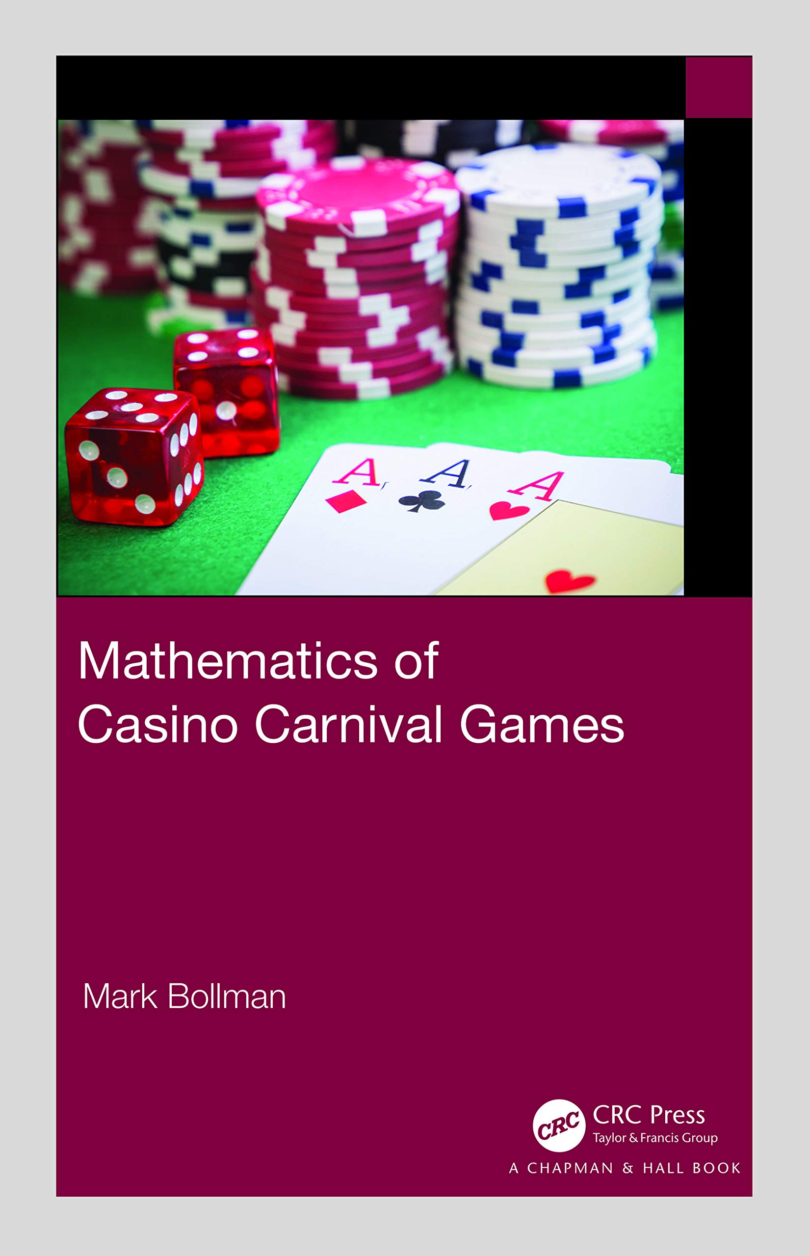 Mathematics of Casino Carnival Games (AK Peters/CRC Recreational Mathematics)