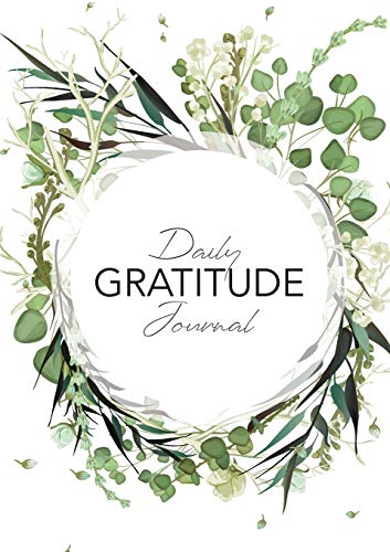 Blank Classic Daily Gratitude Journal, (Green Leaves Wreath) A 52-Week Guide To Becoming Grateful