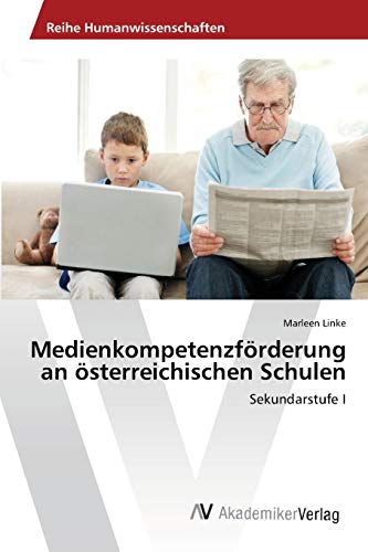 Medienkompetenzförderung an österreichischen Schulen: Sekundarstufe I