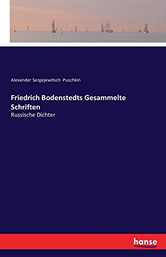 Friedrich Bodenstedts Gesammelte Schriften: Russische Dichter: Russische Dichter - Vierter Band