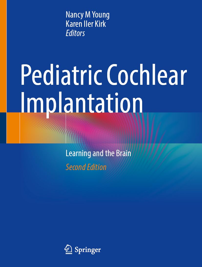 Pediatric Cochlear Implantation: Learning and the Brain