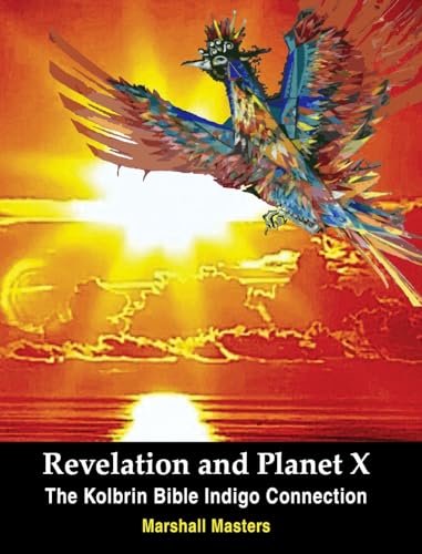 Revelation and Planet X: The Kolbrin Bible Indigo Connection