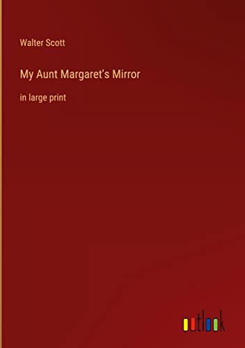 My Aunt Margaret's Mirror: in large print