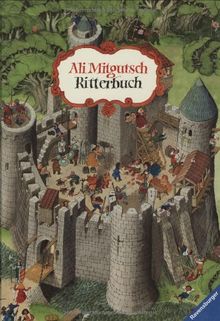 Ritterbuch: Die Erlebnisse von Wolflieb, dem treuen Knappen, und seinem Ritter Frank von Fidelstein - nacherzählt von Ingmar Gregorzewski