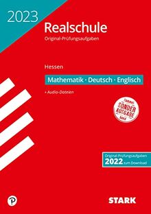 STARK Original-Prüfungen Realschule 2023 - Mathematik, Deutsch, Englisch - Hessen (STARK-Verlag - Abschlussprüfungen)