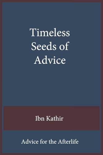 Timeless Seeds of Advice: Advice for the Afterlife