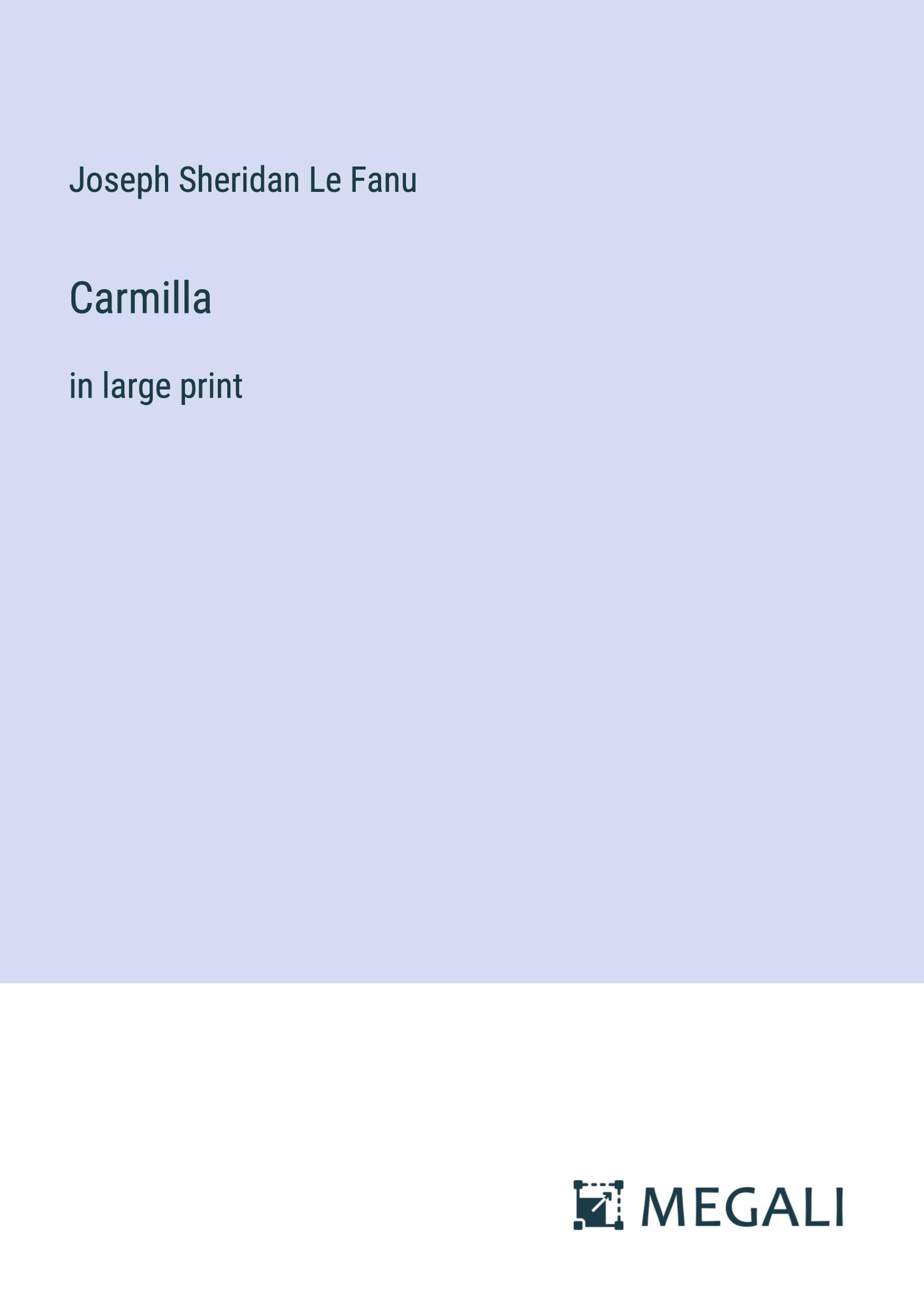 Carmilla: in large print