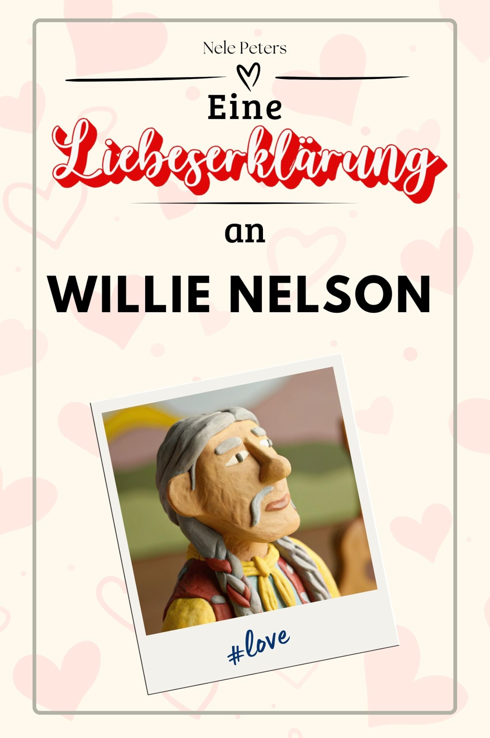 Eine Liebeserklärung an Willie Nelson: Die große Hommage - das perfekte Geschenk für Weihnachten und Geburtstag und jeden Anlass