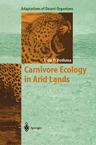 Carnivore Ecology in Arid Lands (Adaptations of Desert Organisms)