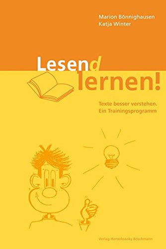 Lesen(d) lernen - Texte besser verstehen: Ein Trainingsprogramm