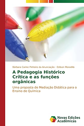 A Pedagogia Histórico Crítica e as funções orgânicas: Uma proposta de Mediação Didática para o Ensino de Química