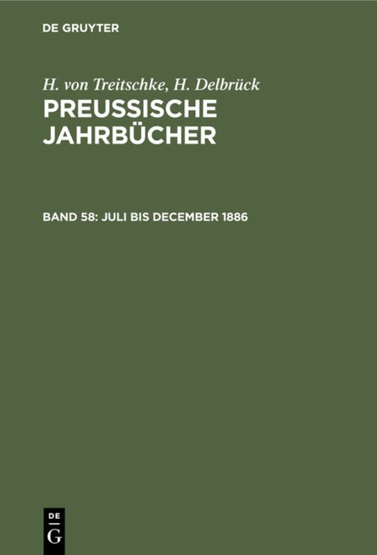 Juli bis December 1886 (H. von Treitschke; H. Delbrück: Preußische Jahrbücher)
