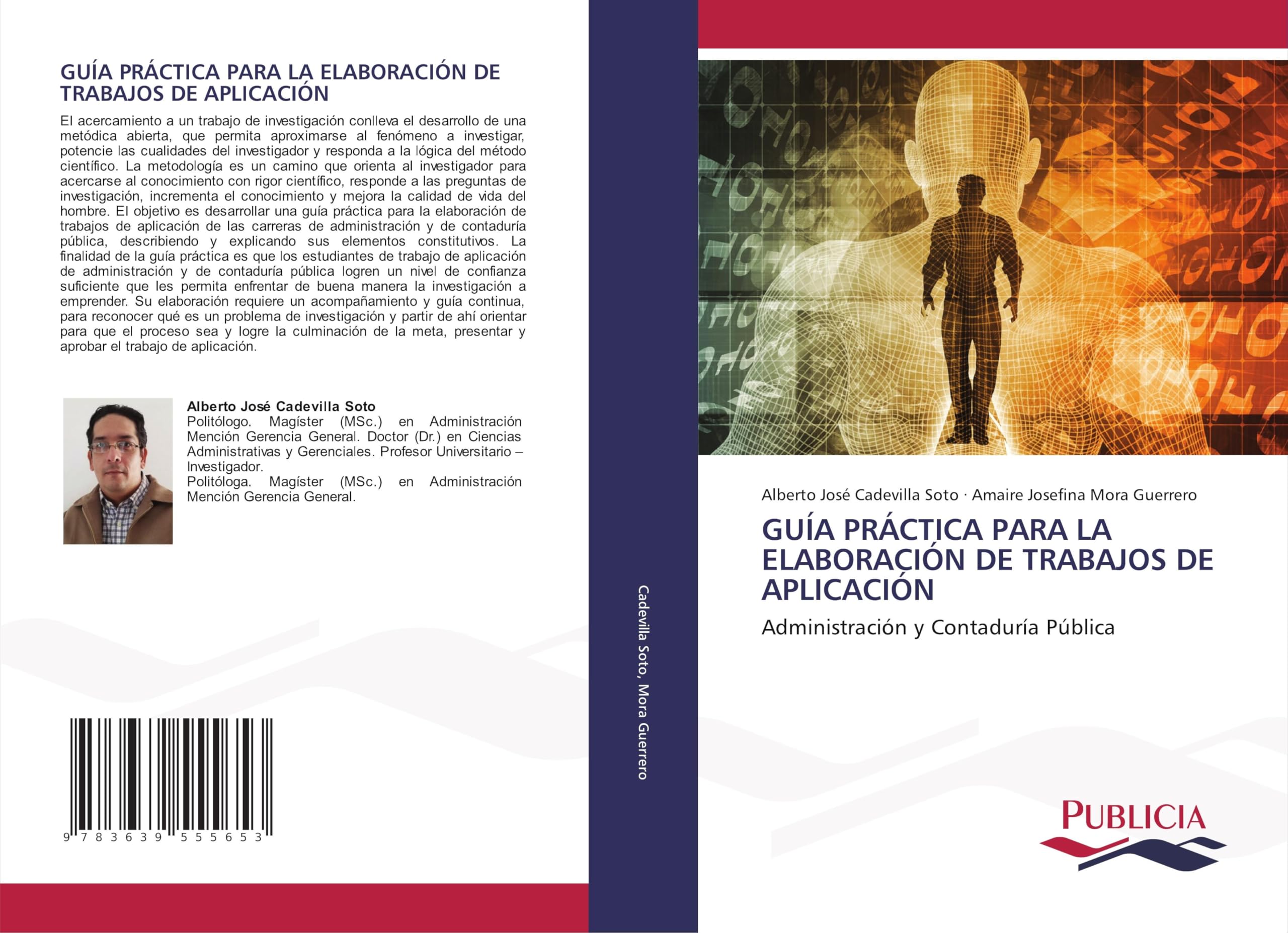 GUÍA PRÁCTICA PARA LA ELABORACIÓN DE TRABAJOS DE APLICACIÓN: Administración y Contaduría Pública