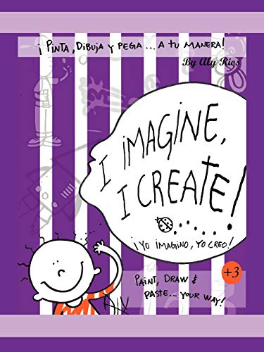 I Imagine, I Create: Paint, Draw, and Paste ... Your Way!