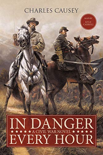 In Danger Every Hour: A Civil War Novel